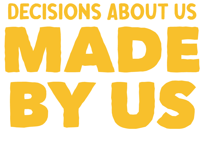 Decisions about us, made by us